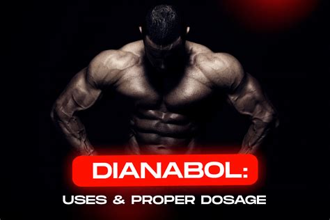 How to Take Dianabol: Understanding Risks and Benefits .